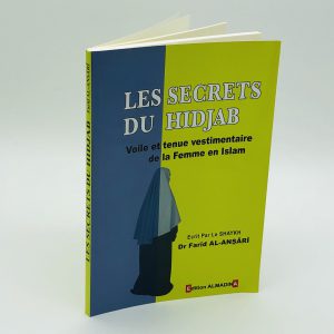 Les Secrets Du Hidjab - Un guide livre complet pour révéler la beauté et la spiritualité du hijab.