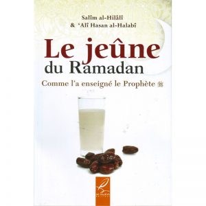 Jeûne du Ramadan - Enseignement du Prophète (Sws)
