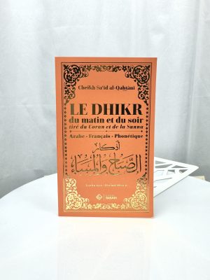 Le Dhikr du Matin et du Soir